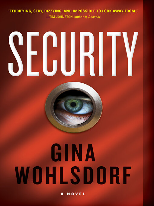 Title details for Security by Gina Wohlsdorf - Available